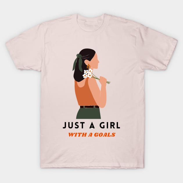 Girl Goals T-Shirt by Tip Top Tee's